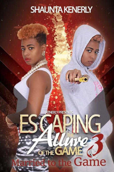Escaping The Allure Of The Game Part 3: Marrid To The Game (Marriedto The Game)