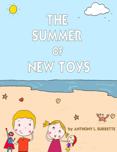 The Summer Of New Toys