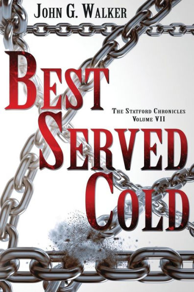 Best Served Cold: The Statford Chronicles, Volume Vii