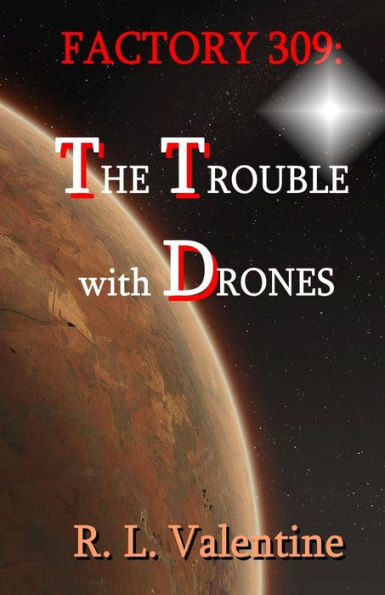 Factory 309: The Trouble With Drones