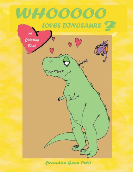 Whooooo Loves Dinosaurs? A Coloring Book.