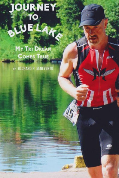Journey To Blue Lake: My Tri Dream Comes True