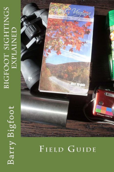 Bigfoot Sightings Explained Field Guide