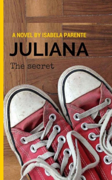 Juliana: The Secret