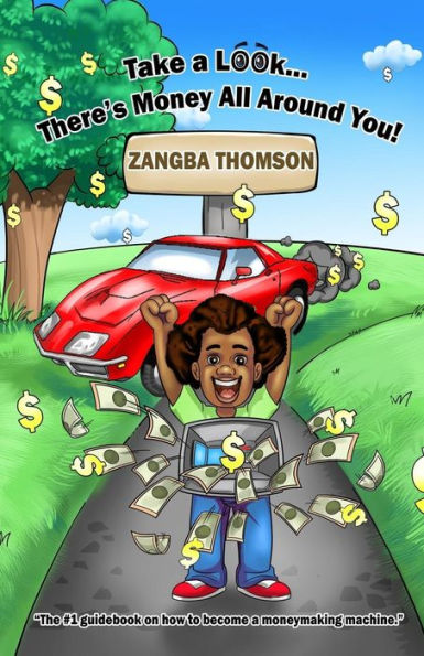 Take A Look... There's Money All Around You!