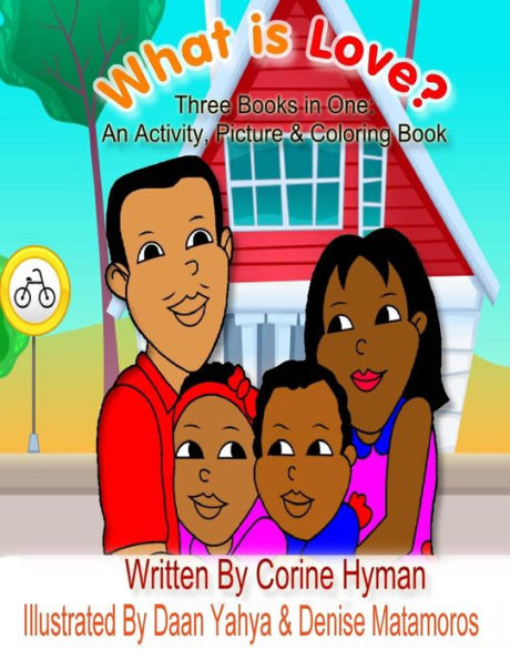 What Is Love: An Activity, Picture And Coloring Book
