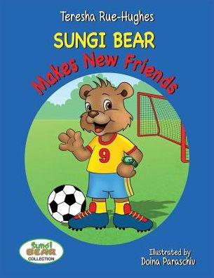 Sungi Bear Makes New Friends (2) (Sungi Bear Collection)