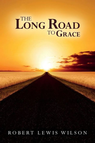 The Long Road To Grace