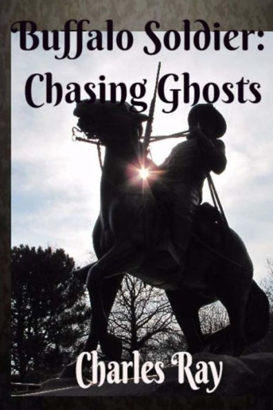 Buffalo Soldier: Chasing Ghosts