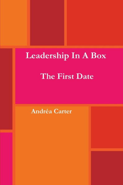 Leadership In A Box - The First Date