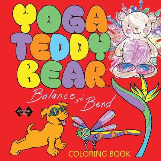 Yoga Teddy Bear Balance & Bend: Coloring Book (Yoga Teddy Bear Rainbow)