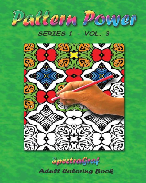 Pattern Power - Volume 3: Adult Coloring Book
