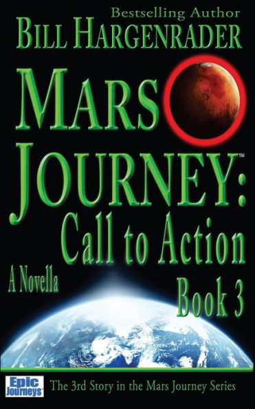 Mars Journey: Call To Action: Book 3