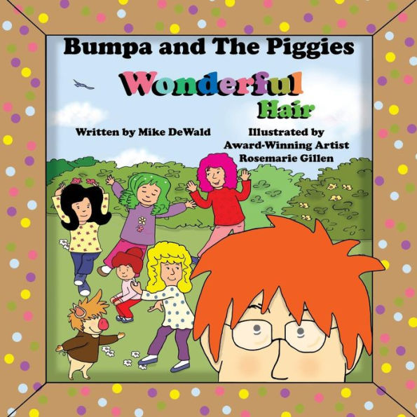 Bumpa And The Piggies Wonderful Hair: Wonderful Hair