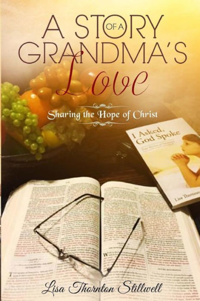 A Story Of A Grandma's Love: Sharing The Hope Of Christ