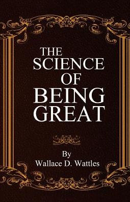 The Science Of Being Great - 9780692720196