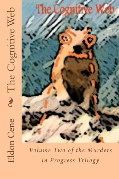 The Cognitive Web (Murders In Progress)