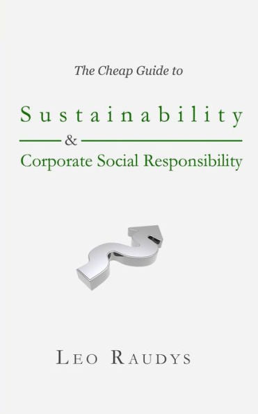 The Cheap Guide To Sustainability And Corporate Social Responsibility
