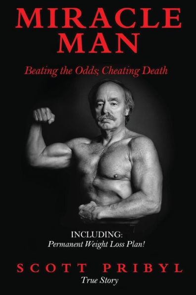 Miracle Man: Beating The Odds; Cheating Death