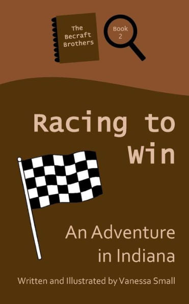 Racing To Win: An Adventure In Indiana (The Becraft Brothers)