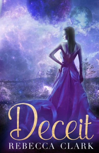 Deceit: Book One Of The Stellar Series