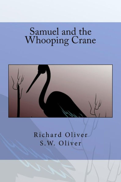 Samuel And The Whooping Crane