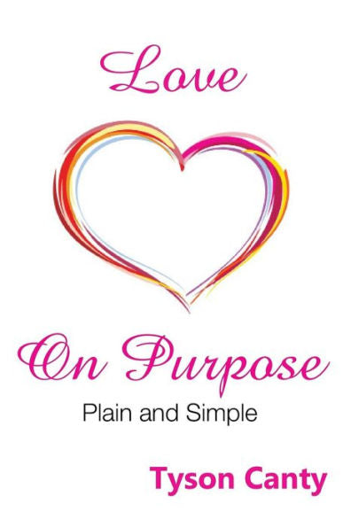 Love On Purpose: Plain And Simple