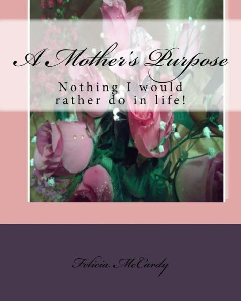 A Mother's Purpose