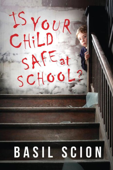 Is Your Child Safe At School?