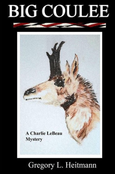 Big Coulee - A Charlie Lebeau Mystery