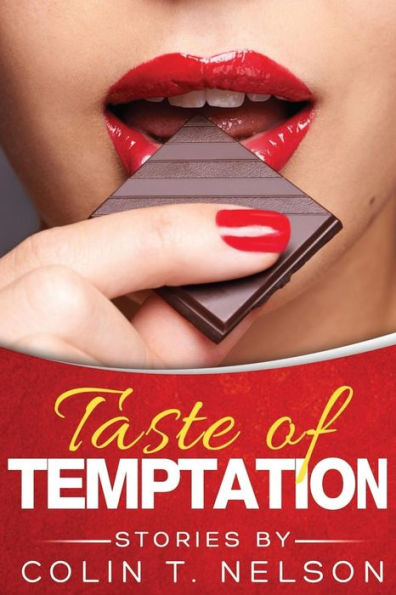 Taste Of Temptation (Stories By Colin T. Nelson)