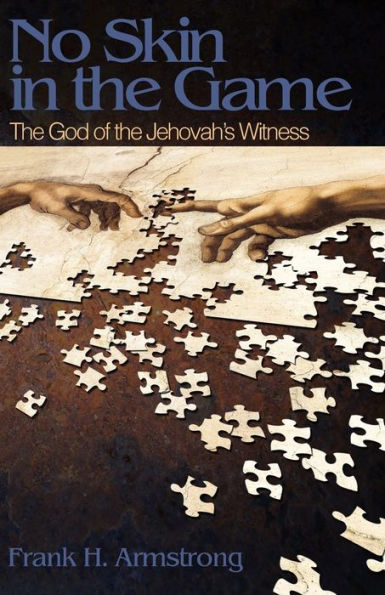 No Skin In The Game: The God Of The Jehovah's Witness