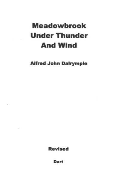 Meadowbrook Under Thunder And Wind (Revised)