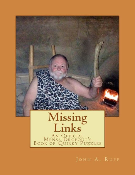 Missing Links: An Official Mensa Dropout's Book Of Quirky Puzzles