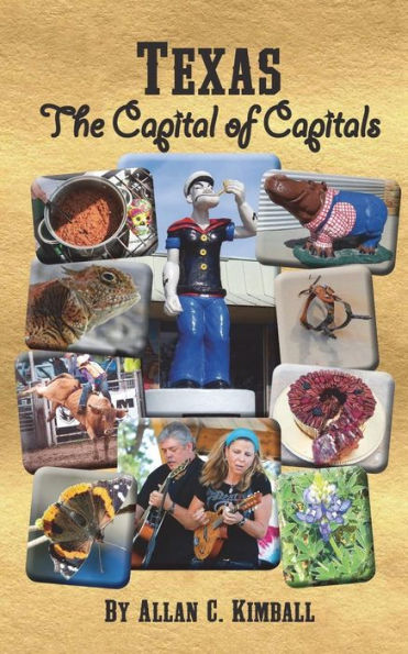 Texas: The Capital Of Capitals