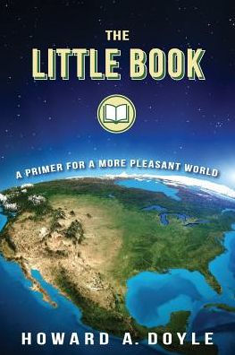 The Little Book: A Primer For A More Pleasant World