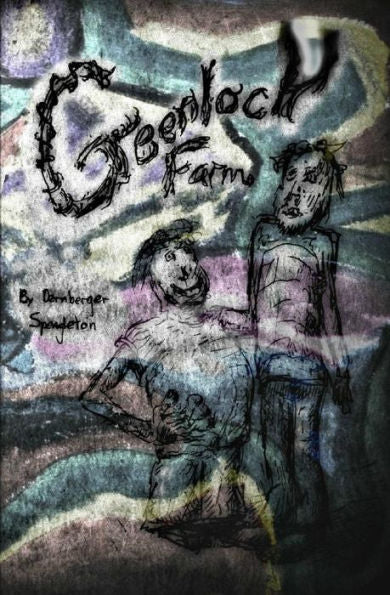 Greenlock Farm: The Tale Of Tomph And Yofim