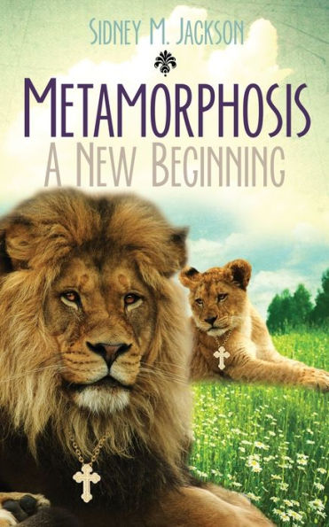 Metamorphosis: A New Beginning: I Will Always Love You