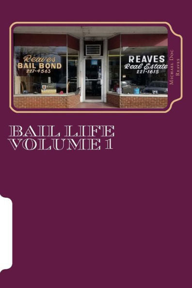 Bail Life Volume 1: Bail Life Volume 1