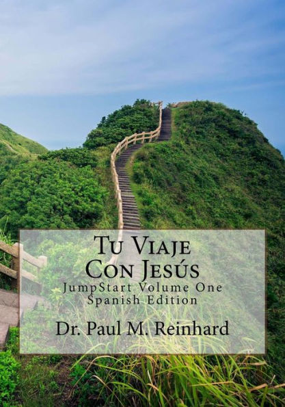 Tu Viaje Con Jesús: Jumpstart Volume One Spanish Edition