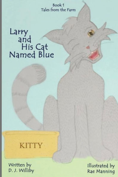 Larry And His Cat Named Blue (Tales Of The Farm)