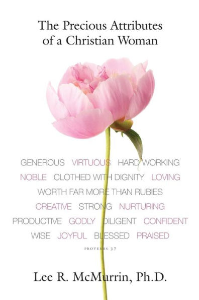 The Precious Attributes Of A Christian Woman