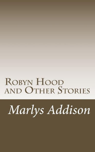 Robyn Hood: And Other Stories