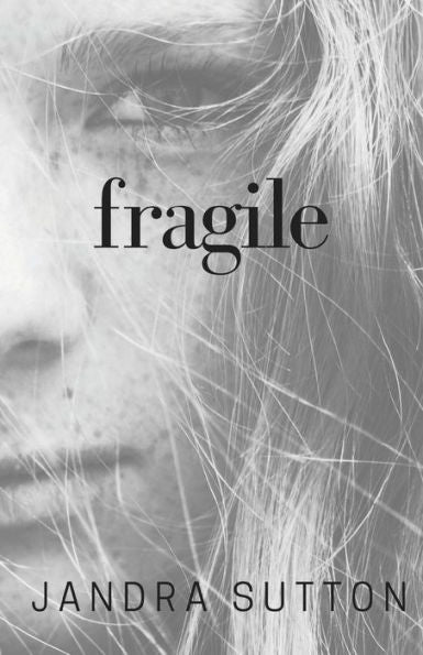 Fragile - 9780692906316