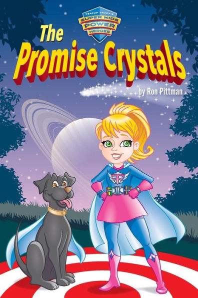 The Promise Crystals: Teacup Trudy's Super Kids Power Heroes (Volume 1)