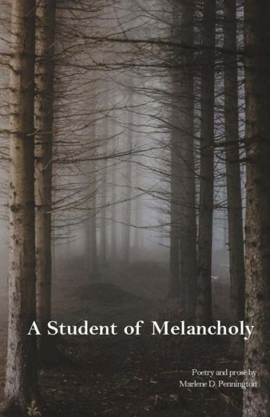 A Student Of Melancholy