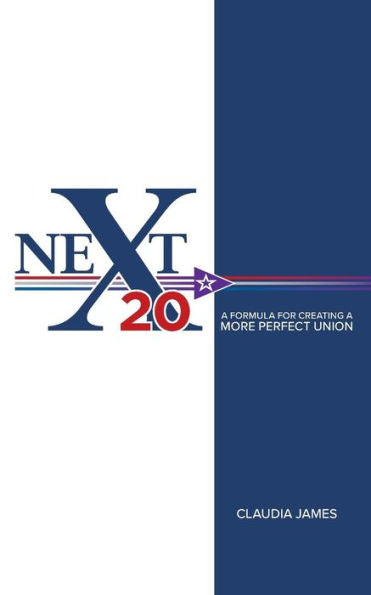 Next20: A Formula For Creating A More Perfect Union