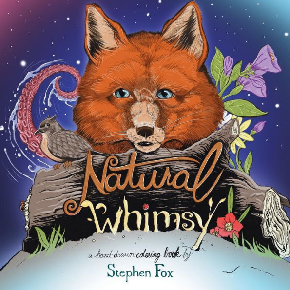 Natural Whimsy: A Hand-Drawn Coloring Book By Stephen Fox (001)