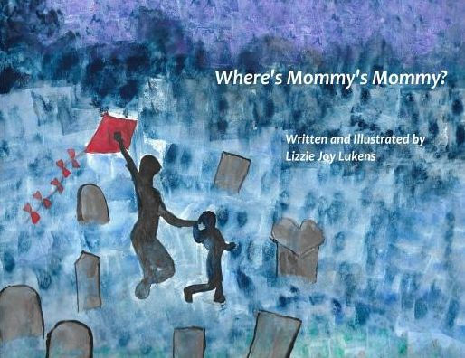 Where's Mommy's Mommy?