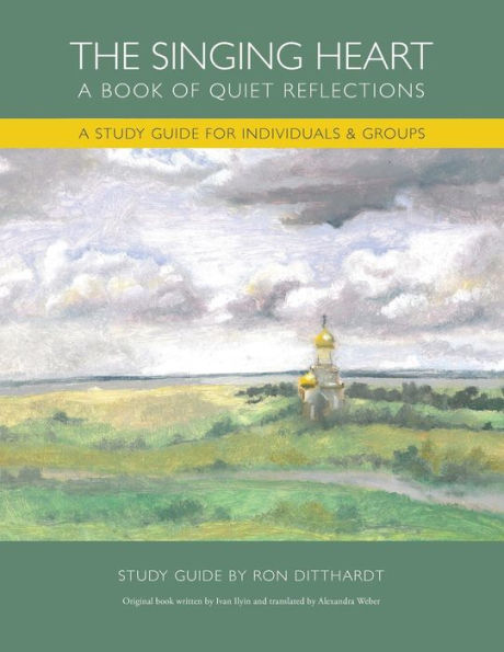 The Singing Heart: A Study Guide For Individuals And Groups